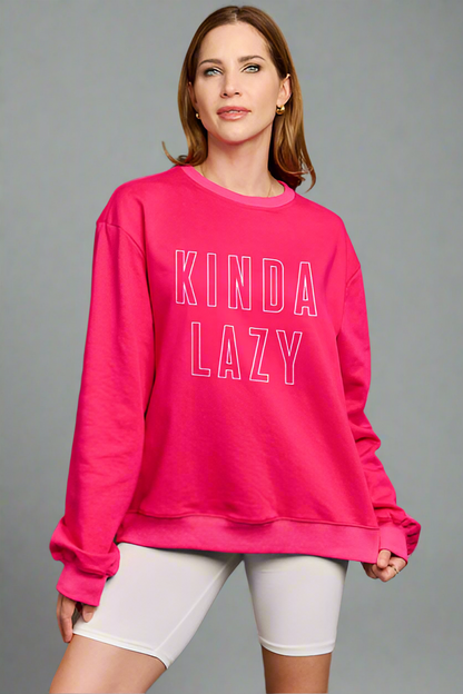 KINDA LAZY Round Neck Sweatshirt